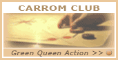 Carrom Club Green Queen